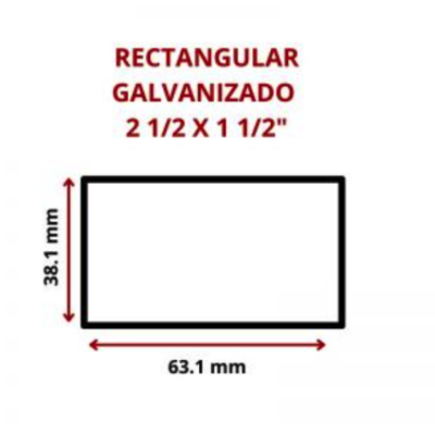 RECTANG GALV. CAL -- 20 -- 2 1/2 X 1 1/2 63.5 X 38.1 MM